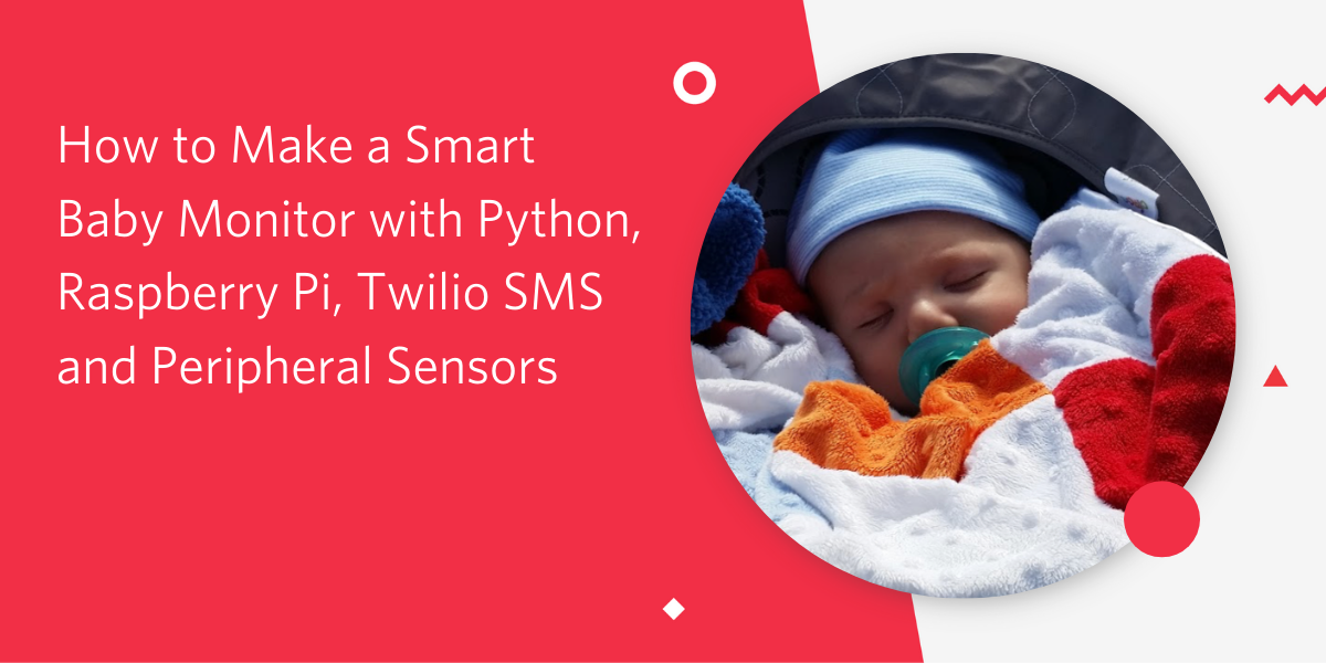 How to Make A Smart Baby Monitor with Python