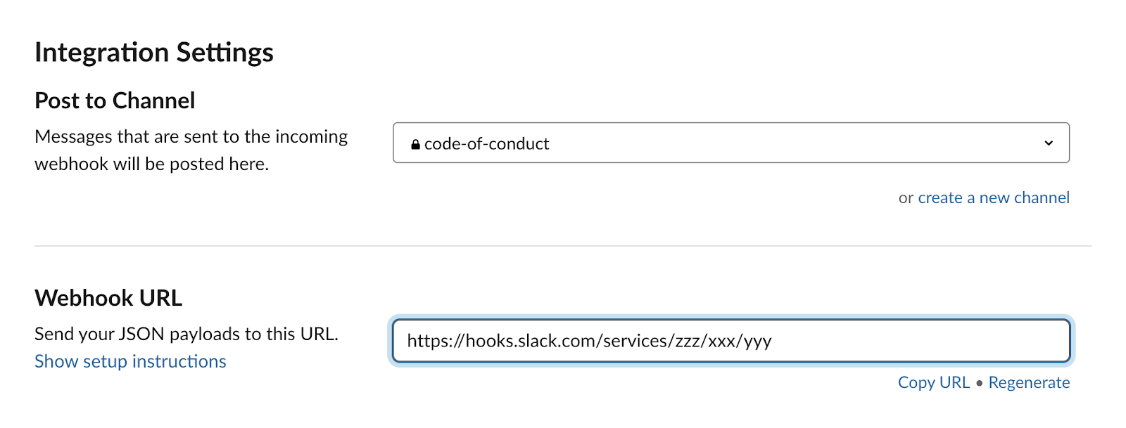 A screenshot of Slack&#39;s "Integration Settings" UI. There&#39;s a "Post to Channel" flyover menu that allows you to select the channel, as well as a "webhook URL" text box to copy from.