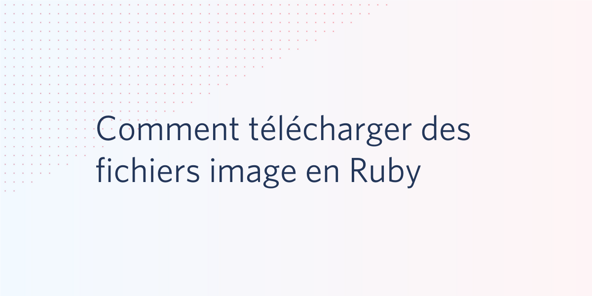 Comment télécharger des fichiers image en Ruby