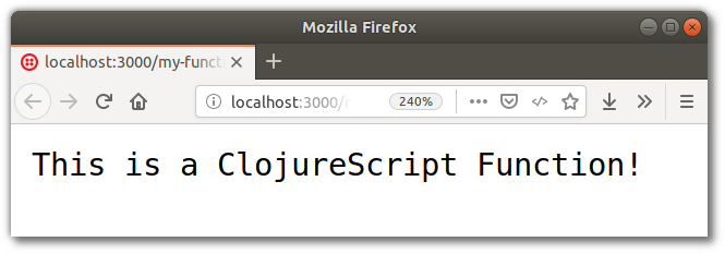 Browser screenshot: This is a ClojureScript Function!