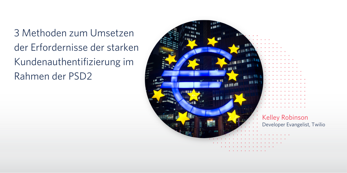 3 Methoden zum Umsetzen der Erfordernisse der starken Kundenauthentifizierung im Rahmen der PSD2