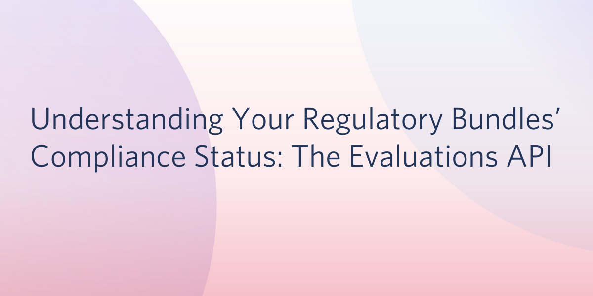 Regulatory Bundle Compliance API