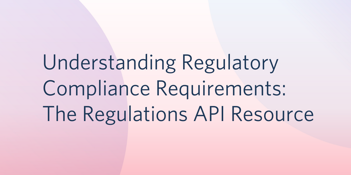 Regulations API Resource Regulations API Resource