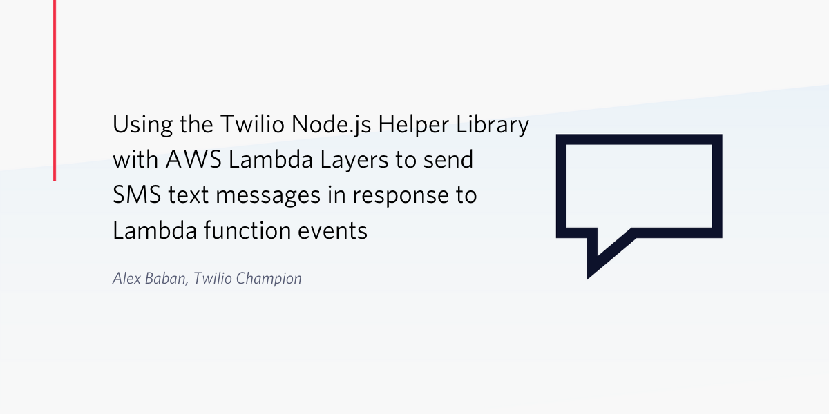 Using the Twilio Node.js Helper Library with AWS Lambda Layers