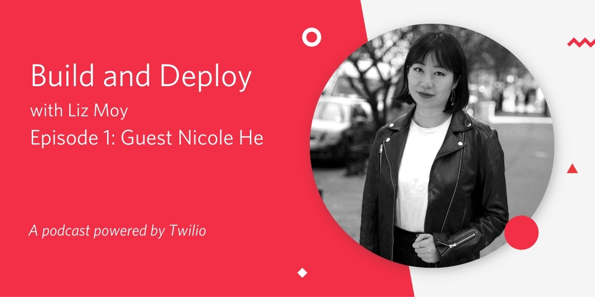 Nicole He SMS Bot Twilio Build and Deploy with Liz Moy