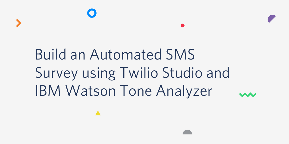 Using Twilio Studio and IBM Watson Tone Analyzer