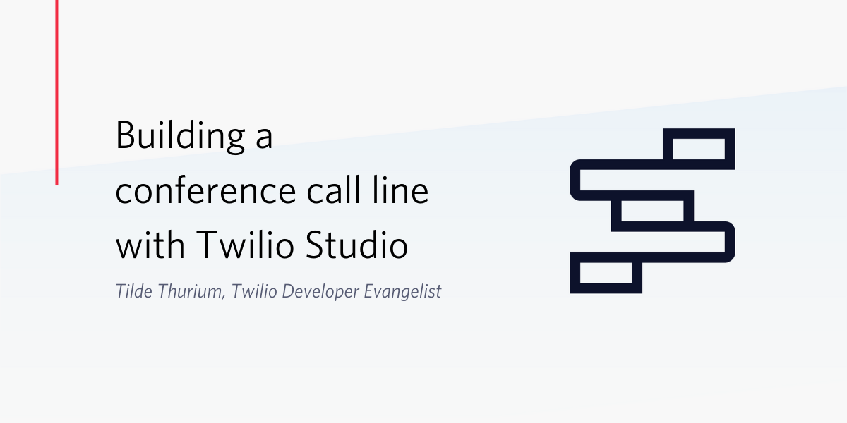 How to build a conference call line with Twilio Studio