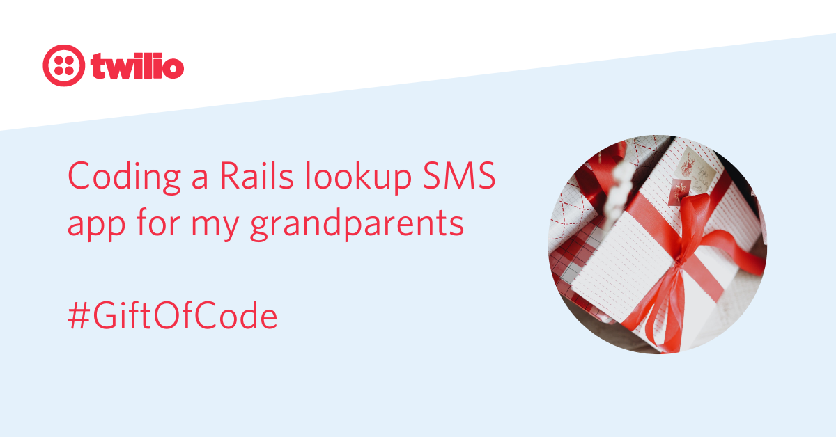 Coding a Rails lookup SMS app for my grandparents Coding a Rails lookup SMS app for my grandparents
