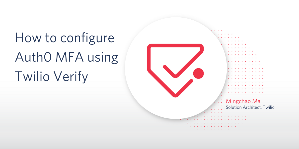 How to configure Auth0 MFA using Twilio Verify