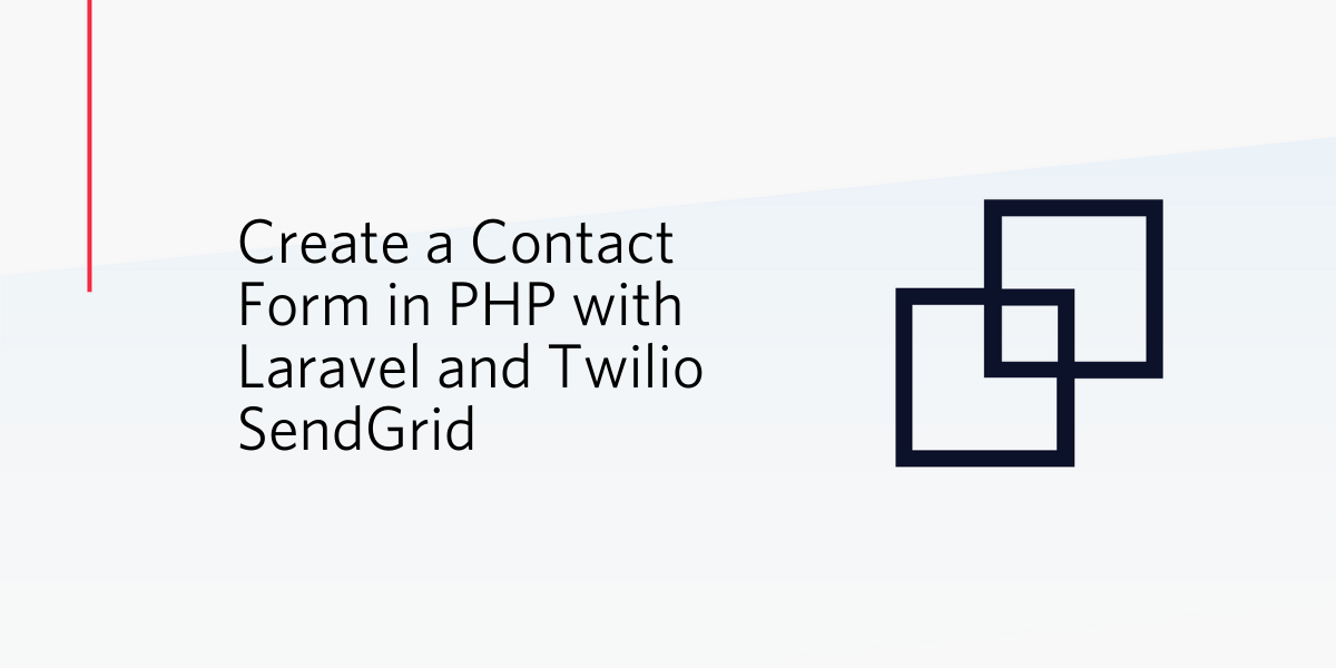 Create a Contact Form in PHP with Laravel and Twilio SendGrid.png