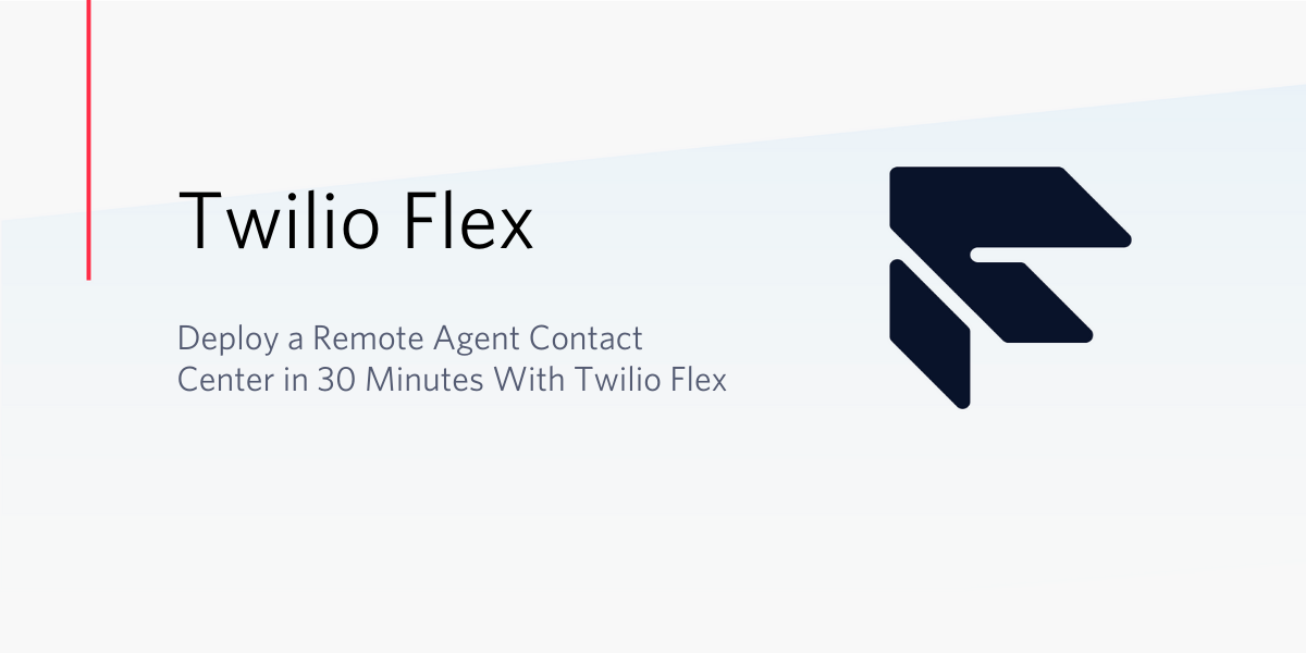 Flex Remote Agent Contact Center Flex Remote Agent Contact Center