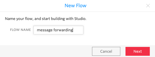 Captura de tela da caixa de diálogo "Novo fluxo" no Twilio Studio. A caixa de entrada "Nome do fluxo" tem o texto "encaminhamento de mensagem".