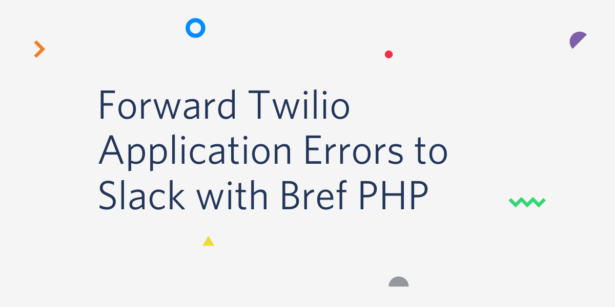 Forward Twilio Application Errors to Slack with Bref PHP