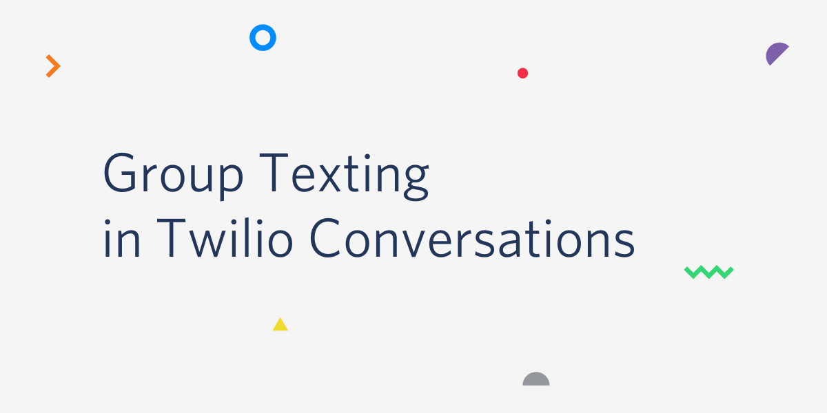 GroupTextinginTwilioConversations