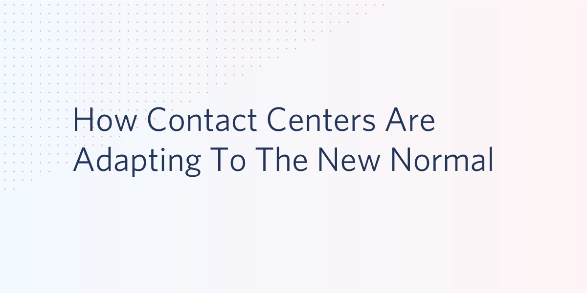 Contact Center Changes