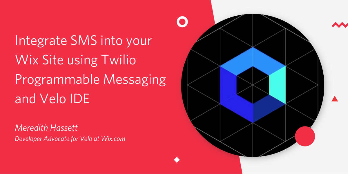 Integrate SMS into your Wix Site using Twilio Programmable Messaging and Velo IDE.png
