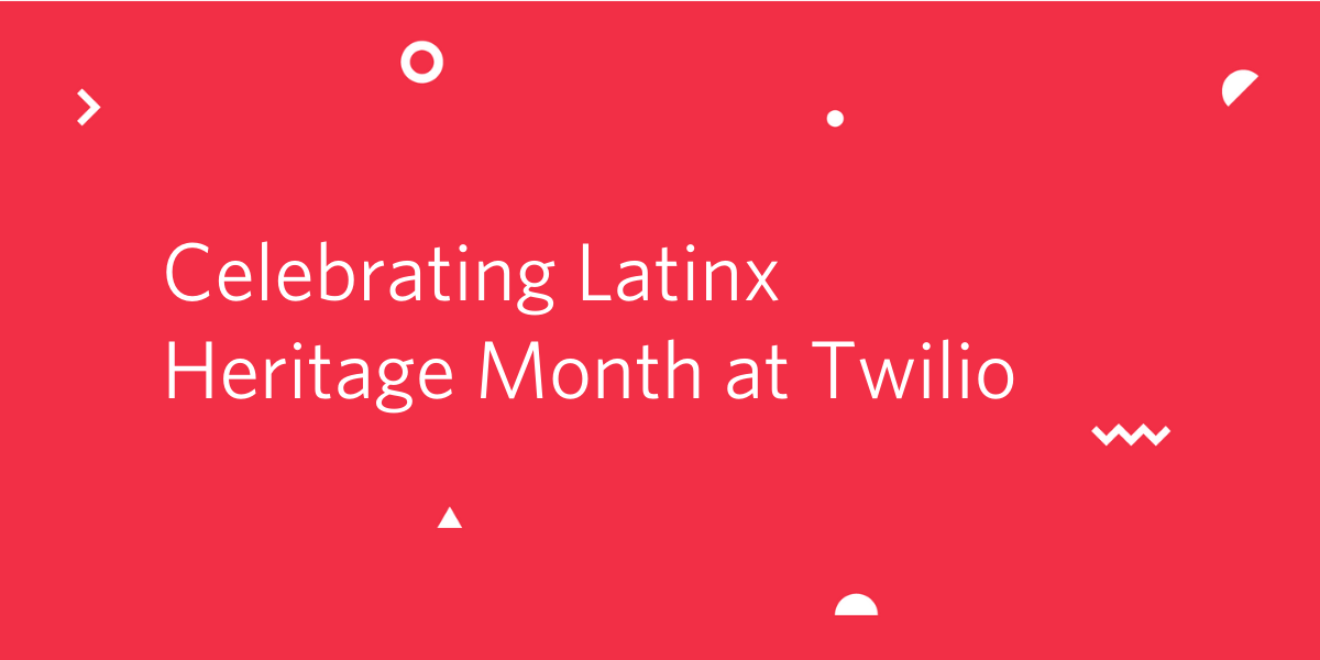 Celebrating Latinx Heritage Month at Twilio