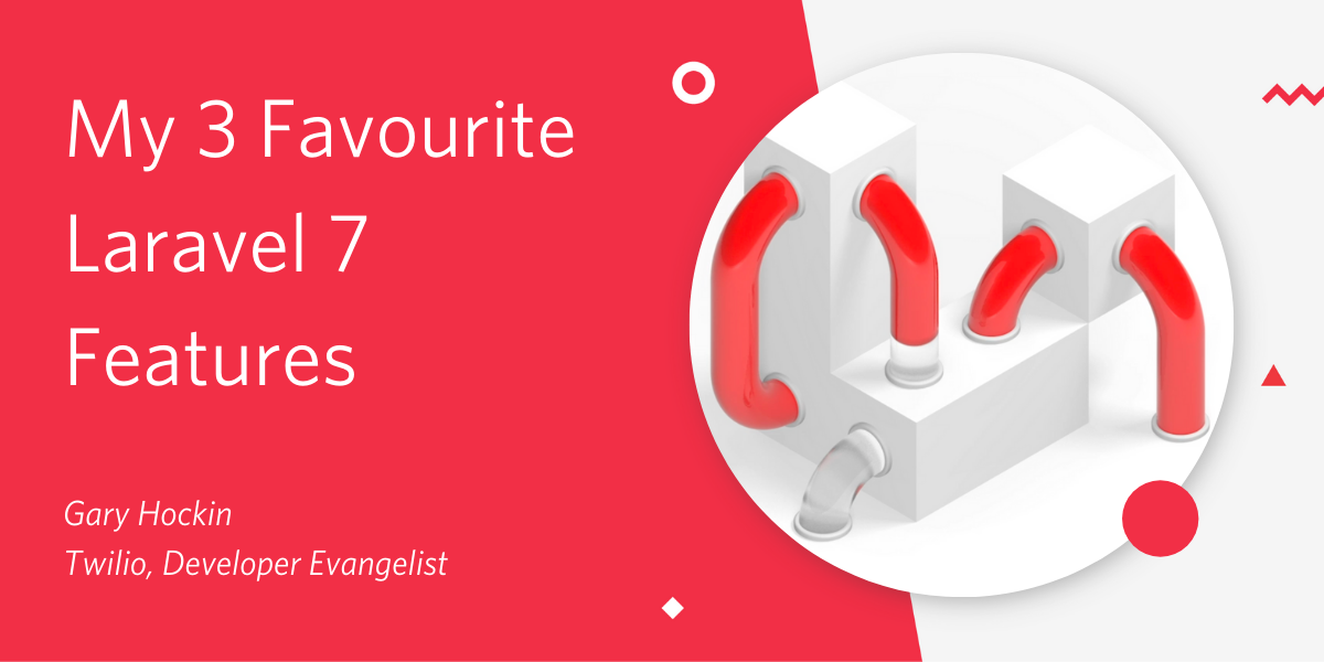 My 3 Favourite Laravel 7 Features My 3 Favourite Laravel 7 Features