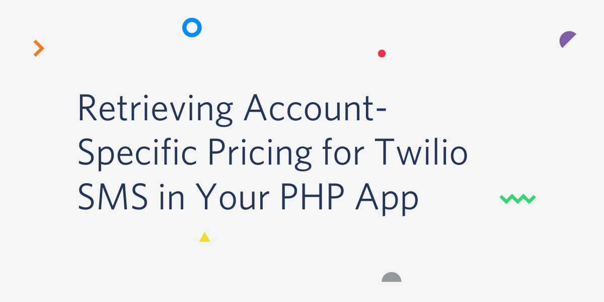 Retrieving Account-Specific Pricing for Twilio SMS in Your PHP App