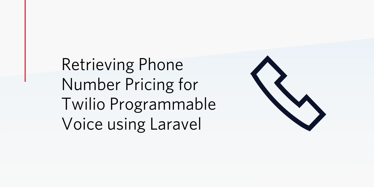 Retrieving Phone Number Pricing for Twilio Programmable Voice using Laravel