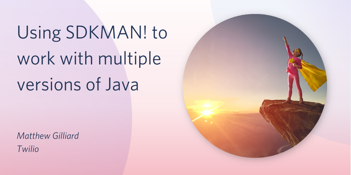 Using SDKMAN! to work with multiple versions of Java