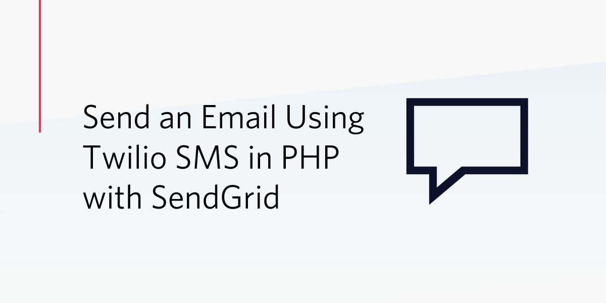 Send an Email Using Twilio SMS in PHP with SendGrid.png