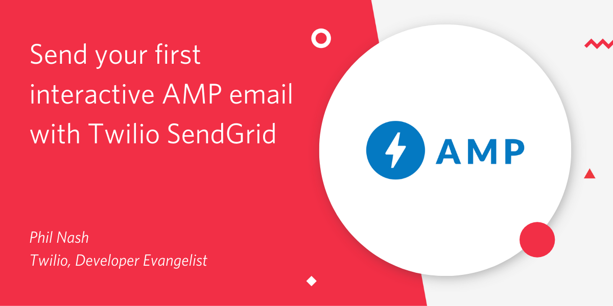Send your first interactive AMP email with Twilio SendGrid