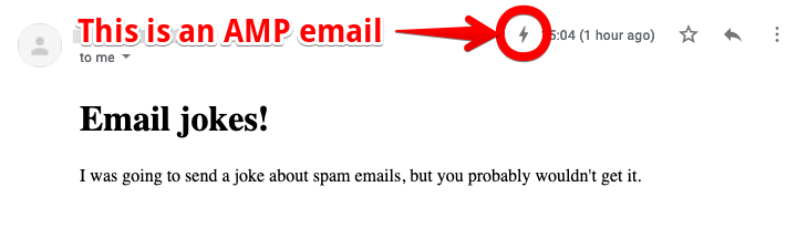 If the email has a lightning icon next to the date it was received, then it is an AMP email.