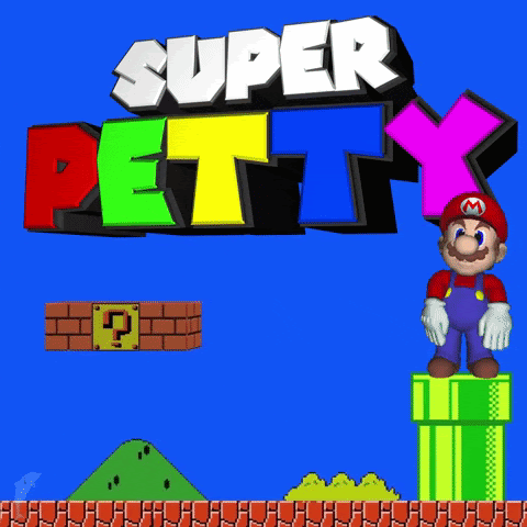 gif of the Super Mario Brothers scrolling by with text that reads "super petty."