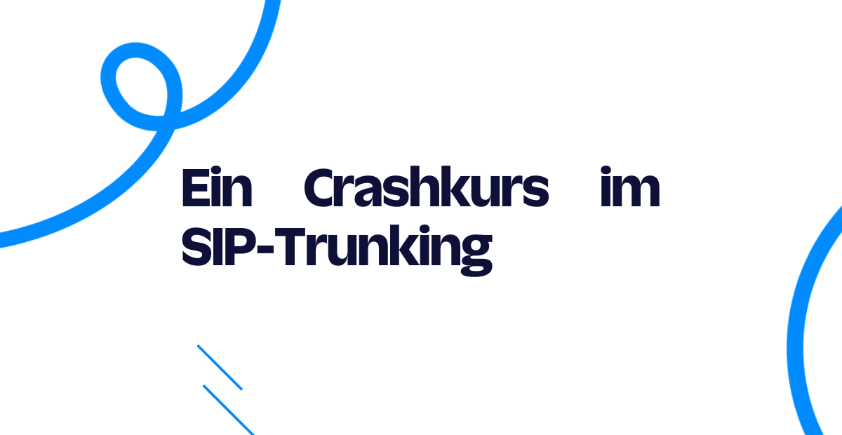 Ein Crashkurs im SIP-Trunking.png