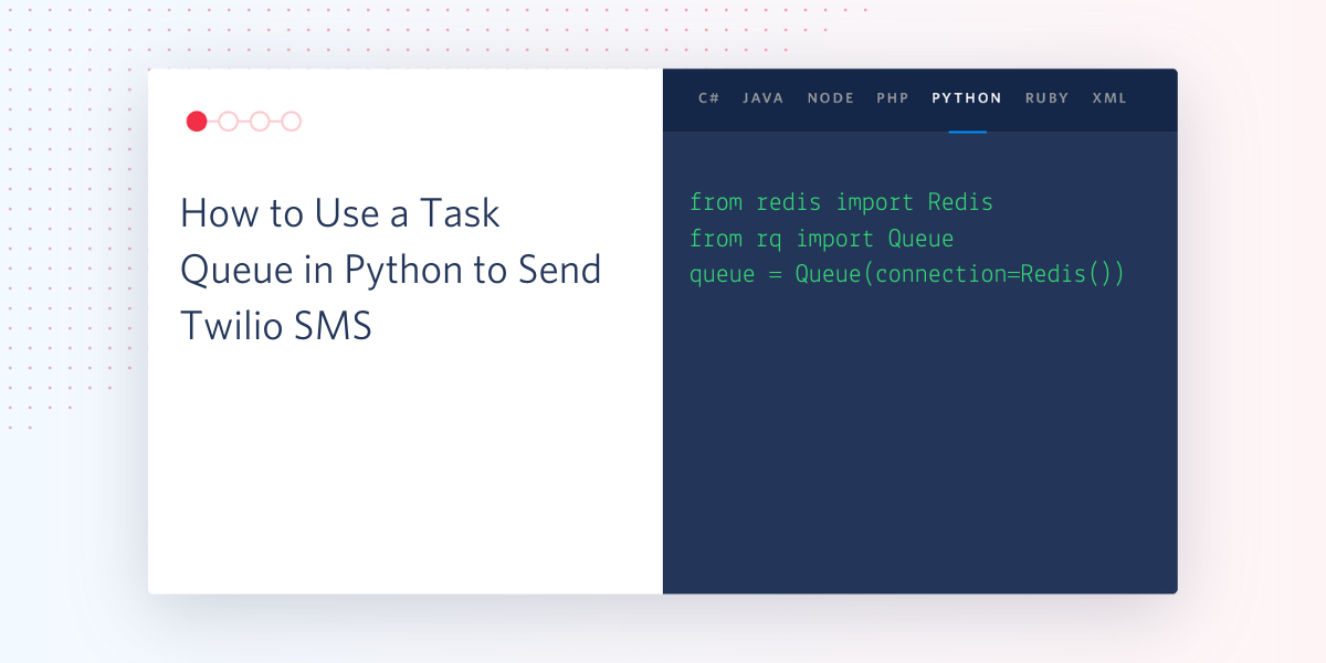 header - How to Use a Task Queue in Python to Send Twilio SMS