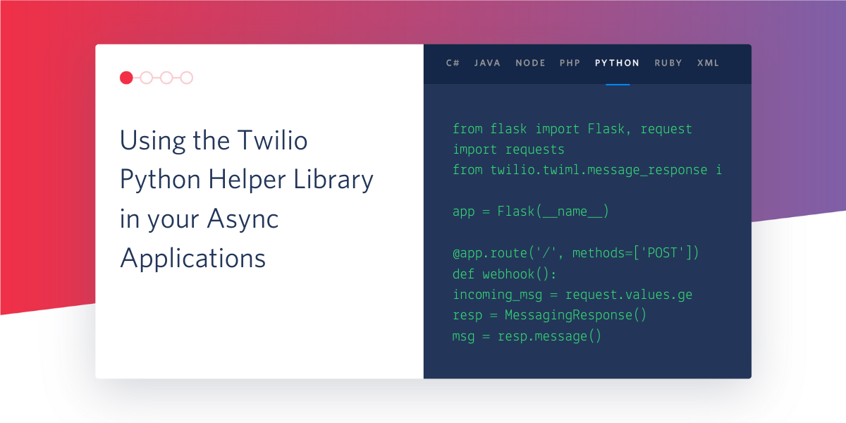 Using the Twilio Python Helper Library in your Async Applications