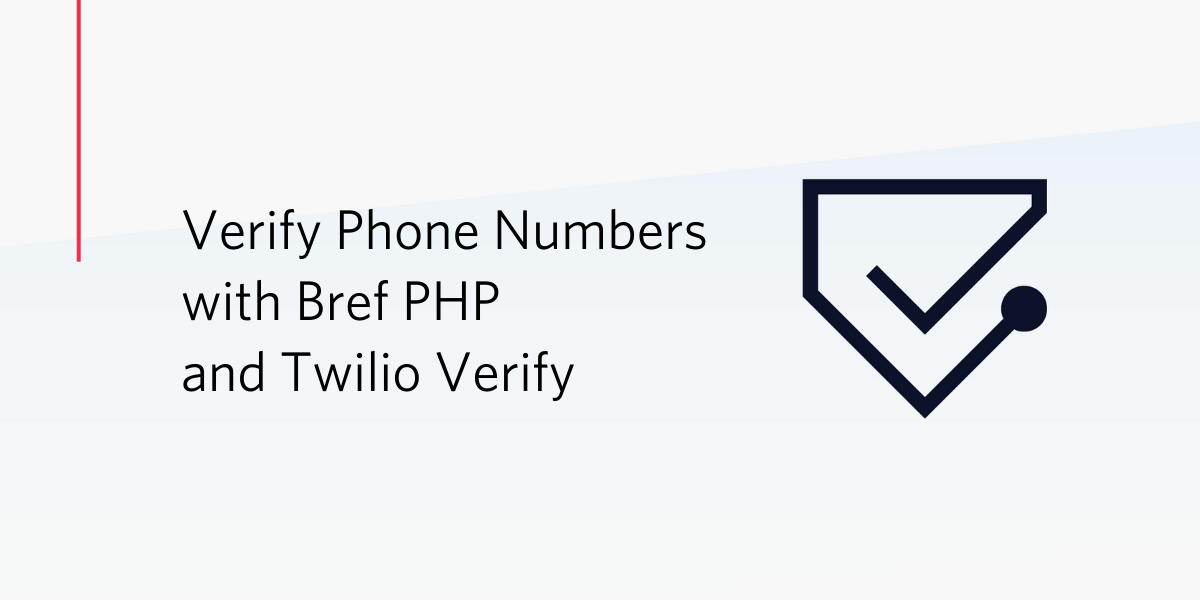 Verify Phone Numbers with Bref PHP and Twilio Verify.png Verify Phone Numbers with Bref PHP and Twilio Verify.png
