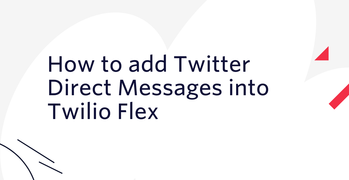 Twilio Flex x Twitter Header Twilio Flex x Twitter Header