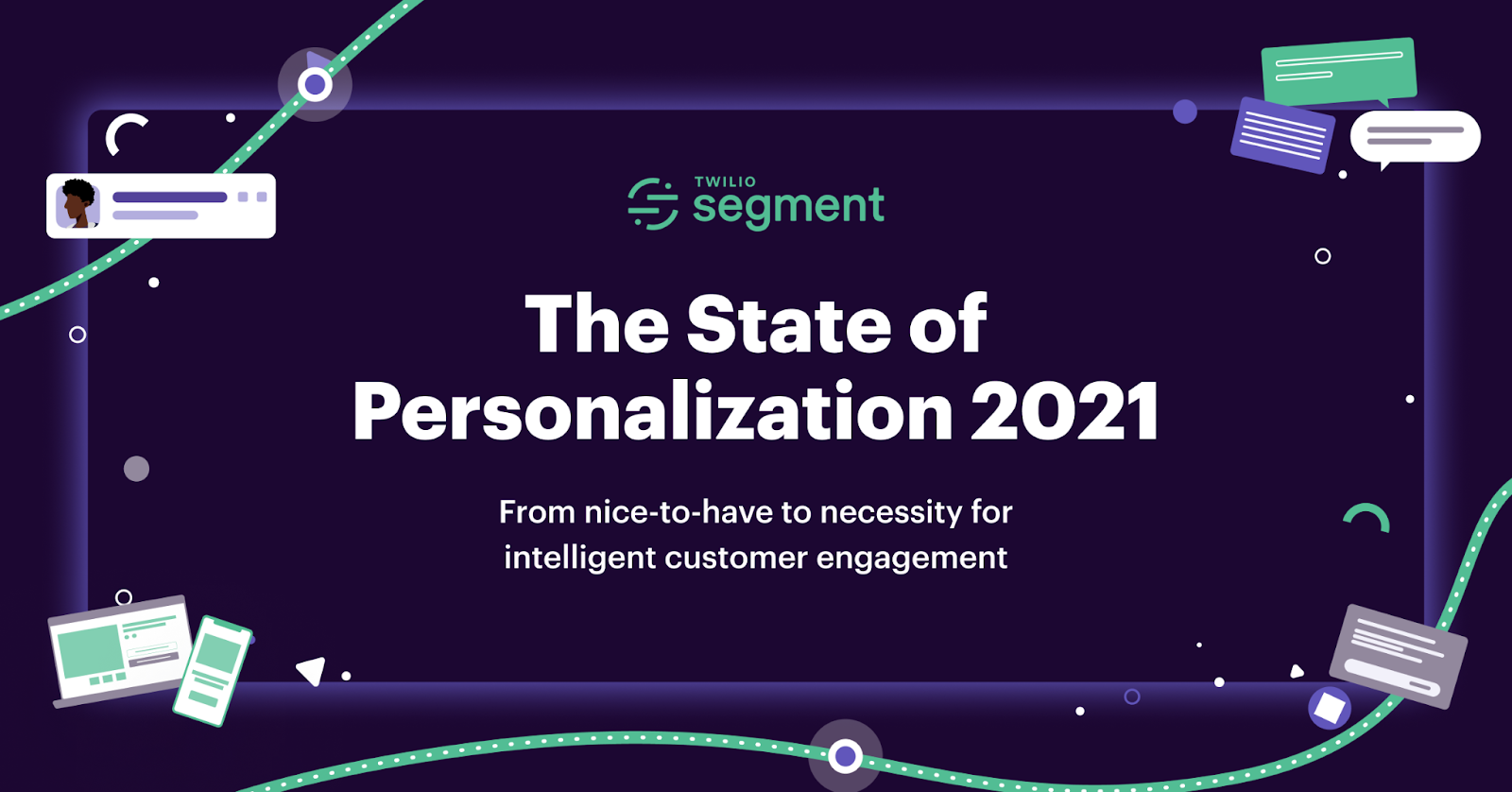 Segment The State of Personalization 2021