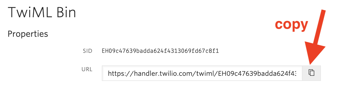 Copy the TwiML Bin URL