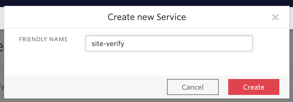 Twilio Verify pop up that says "Create new Service" with a friendly name of "site-verify"
