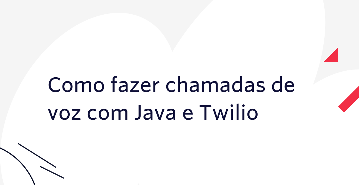 Como fazer chamadas de voz com Java e Twilio