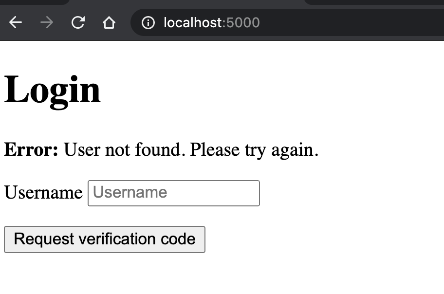 screenshot of localhost:5000 Login page with an error saying "User not found. Please try again."