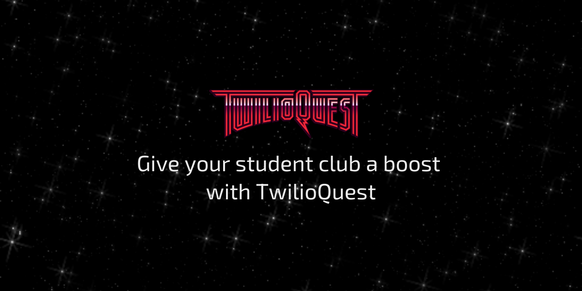 Give your student club a boost with TwilioQuest header
