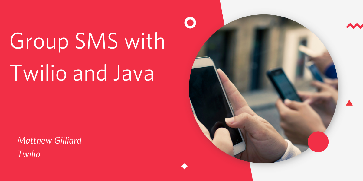 Group SMS with Twilio and Java