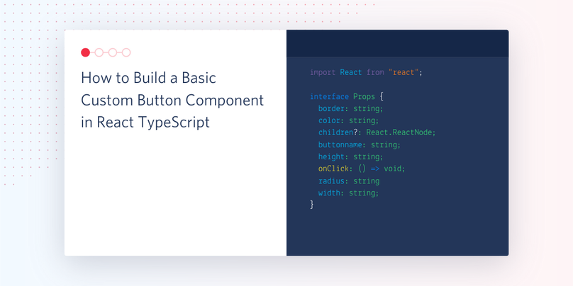 How to build a basic custom button component in React RypeScript