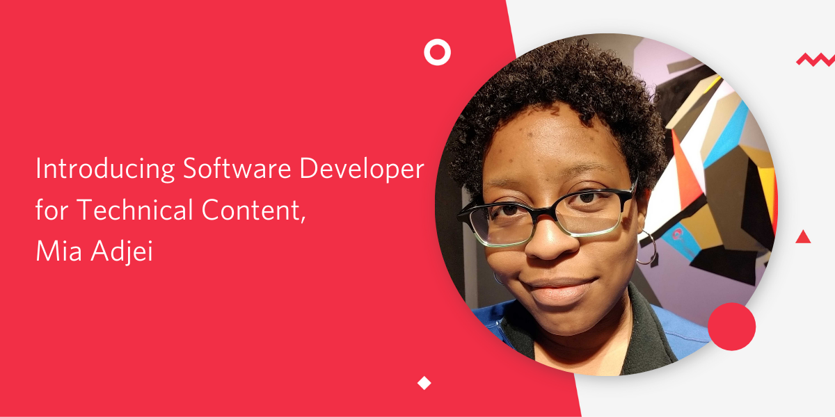 Introducing Software Developer for Technical Content, Mia Adjei