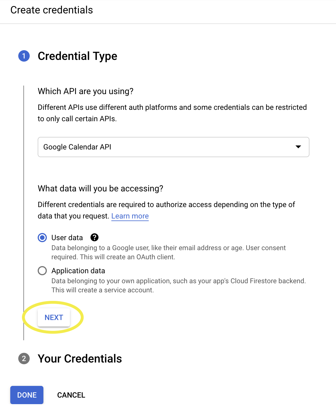 Credential Type screen, with "Google Calendar API" and "User data" selected. The "Next" button is circled in yellow.