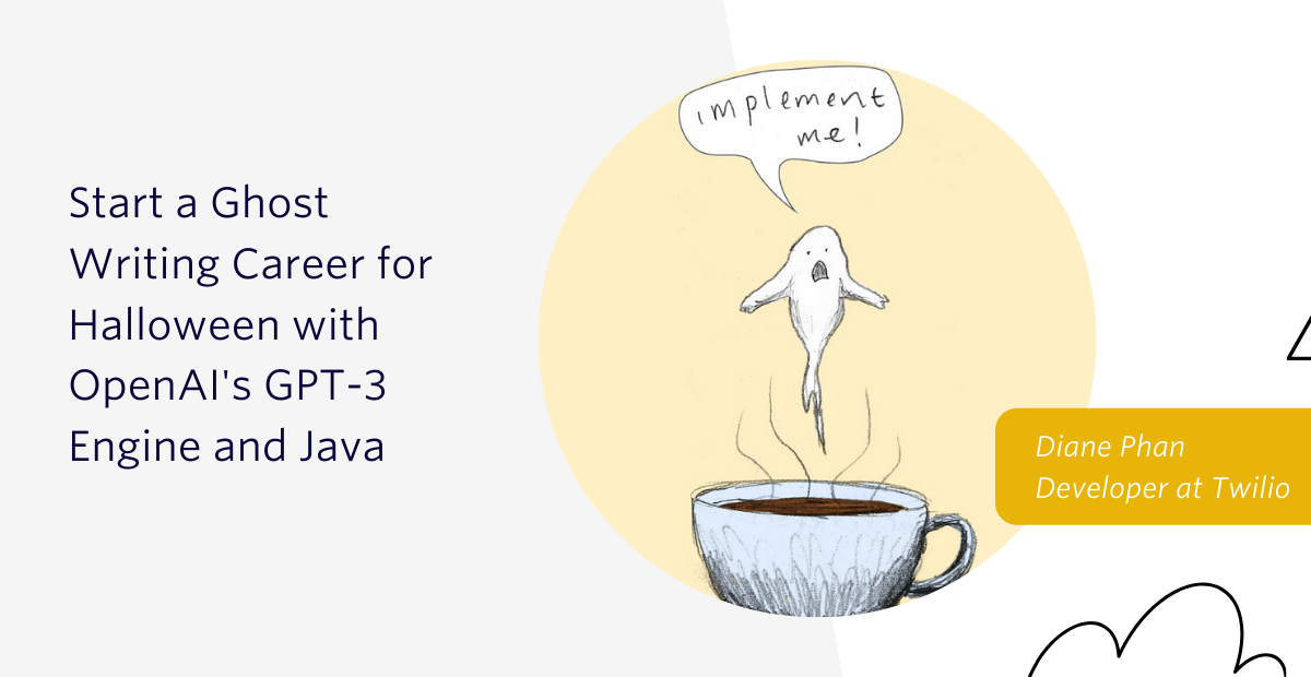 header - Start a Ghost Writing Career for Halloween with OpenAI's GPT-3 Engine and Java