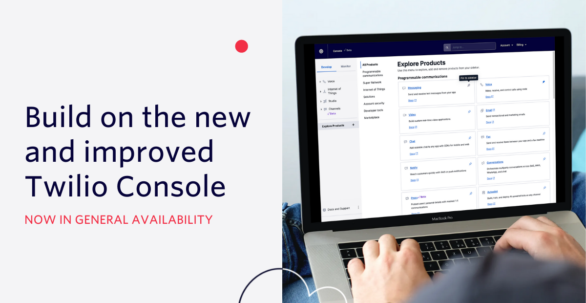 build on the new and improved twilio console