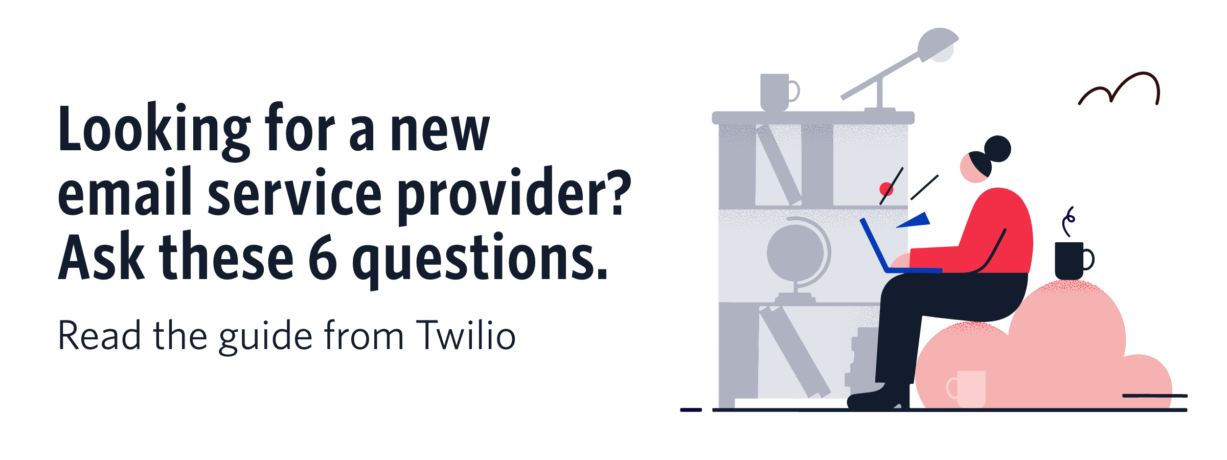 Looking for a new email service provider? Ask these 6 questions.