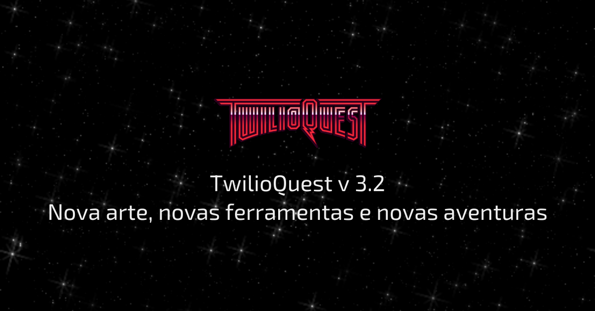 TwilioQuest versão 3.2