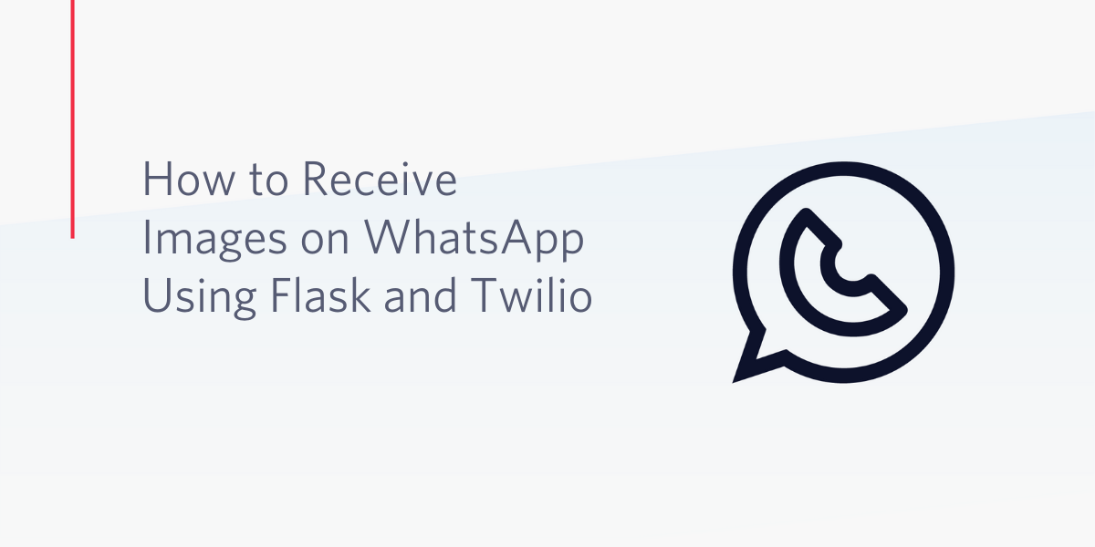 header - How to Receive Images on WhatsApp Using Flask and Twilio