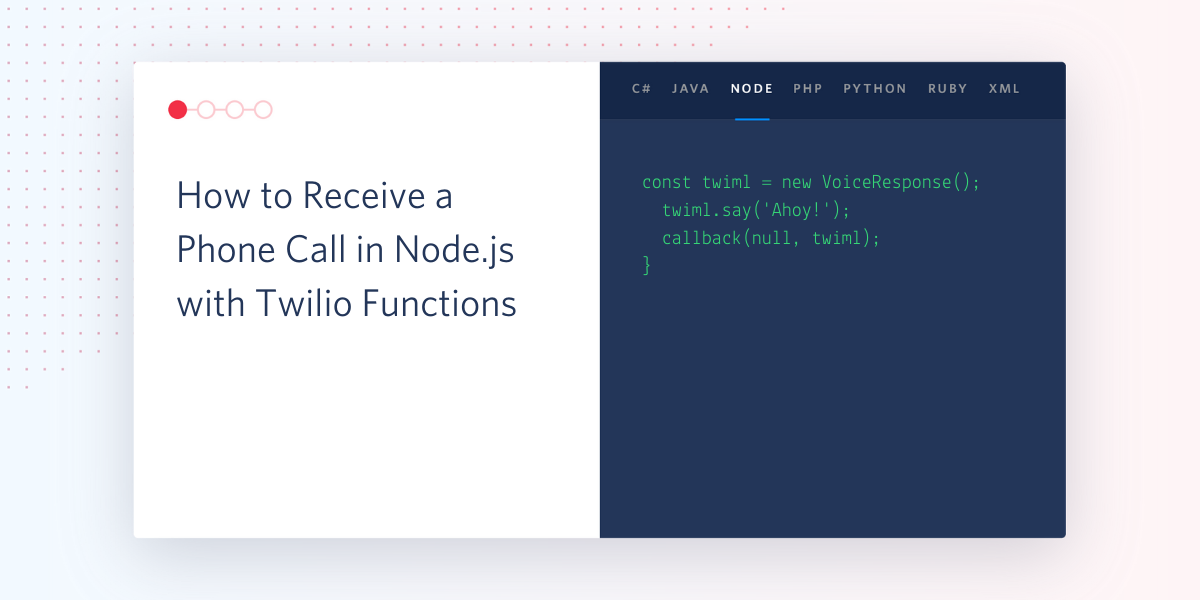 How to Receive a Phone Call in Node.js with Twilio Functions